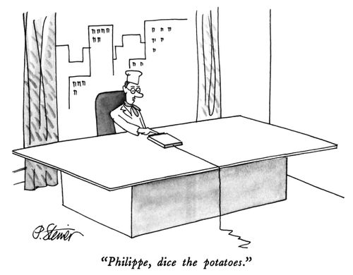 "Philippe, dice the potatoes."