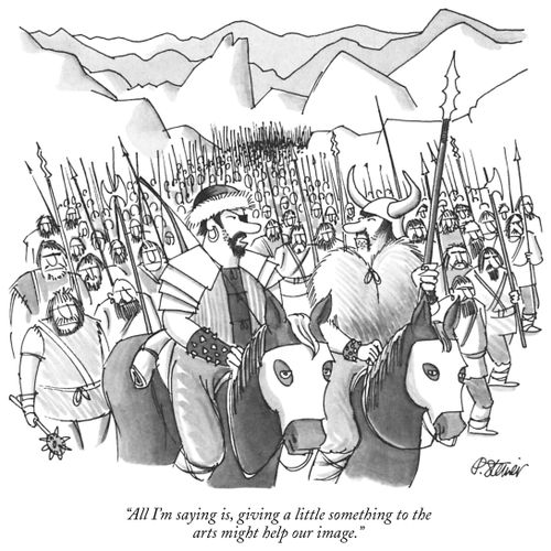 "All I'm saying is, giving a little something to the arts might help our image."