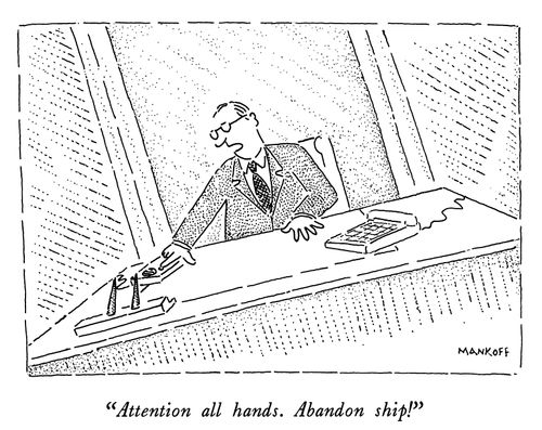 "Attention all hands. Abandon ship!"