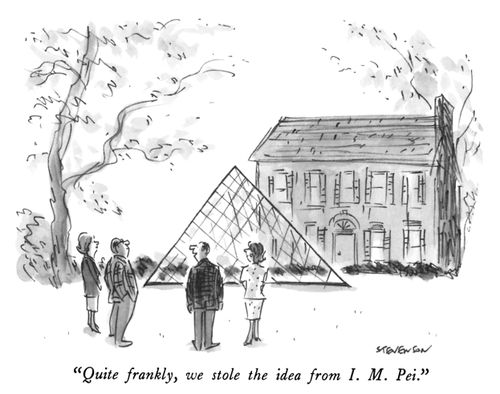 "Quite frankly, we stole the idea from I. M. Pei."