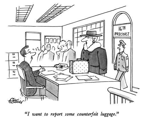 "I want to report some counterfeit luggage."