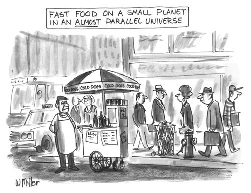 Fast food on a small planet in an almost parallel universe