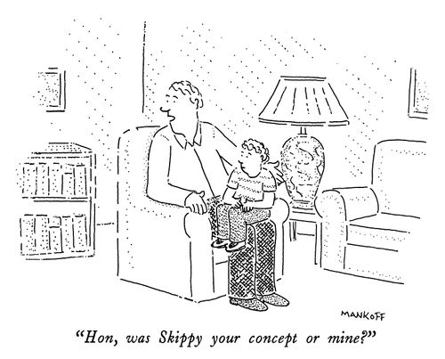 "Hon, was Skippy your concept or mine?"