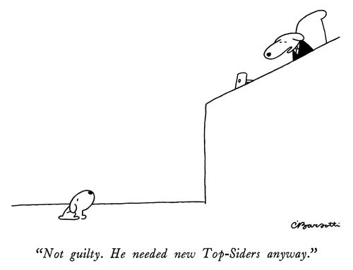 "Not guilty. He needed new Top-Siders anyway."