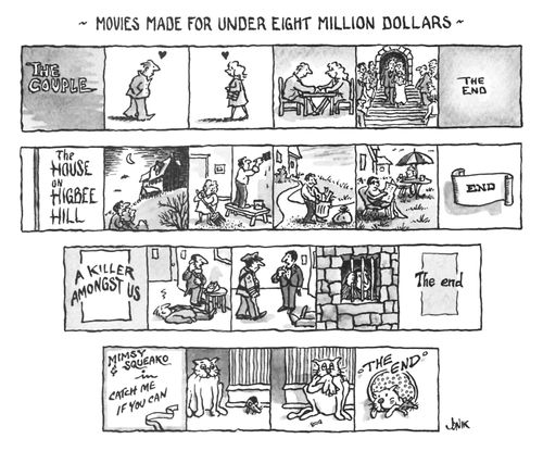 Movies made for under eight million dollars.