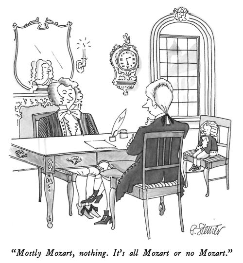 "Mostly Mozart, nothing. It's all Mozart or no Mozart."