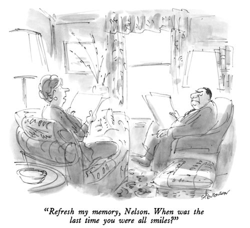 "Refresh my memory, Nelson. When was the last time you were all smiles?"