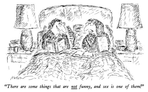"There are some things that are not funny, and sex is one of them!"