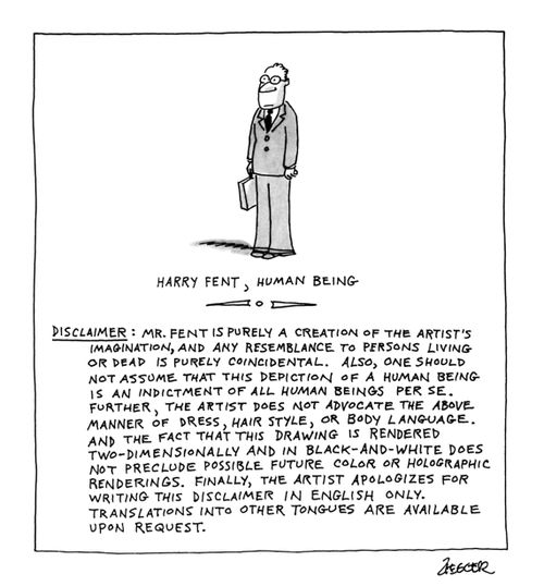 Harry Fent, Human Being. Disclaimer...