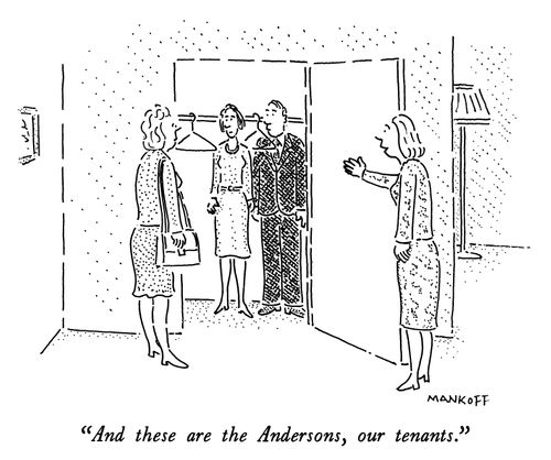 "And these are the Andersons, our tenants."
