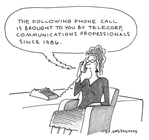 "The following phone call is brought to you by telecorp, communications professionals since 1986."