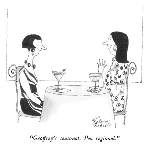 "Geoffrey's seasonal. I'm regional."