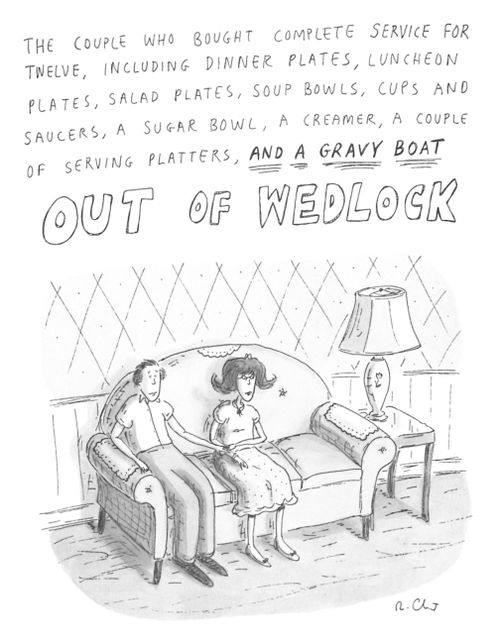 The Couple who bought complete services for twelve, including dinner plates, luncheon plates, salad plates, soup bowls. . . .Out of Wedlock