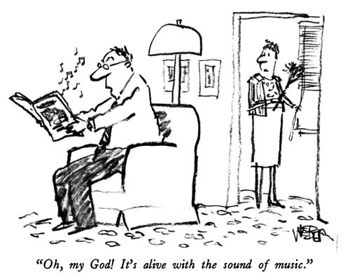 "Oh, my God! It's alive with the sound of music." 