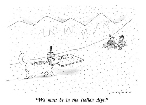 "We must be in the Italian Alps."