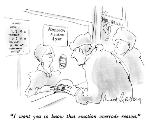 "I want you to know that emotion overrode reason."
