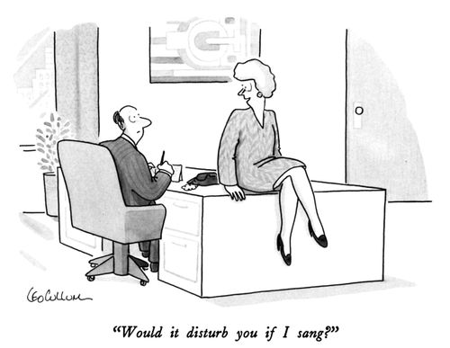 "Would it disturb you if I sang?"