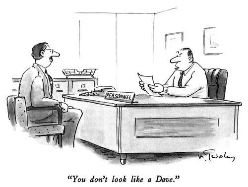"You don't look like a Dave."
