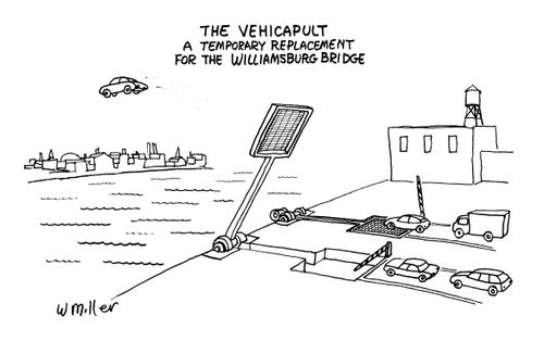The Vehicapult - a temporary replacement for the Williamsburg Bridge