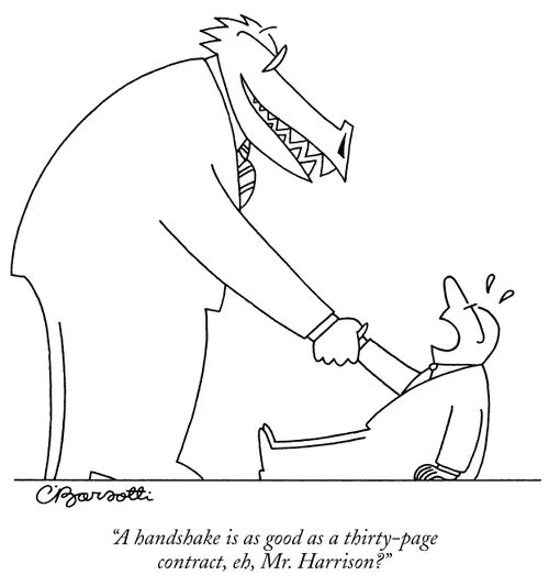 "A handshake is as good as a thirty-page contract, eh, Mr. Harrison?"