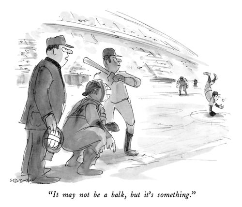 "It may not be a balk, but it's something."
