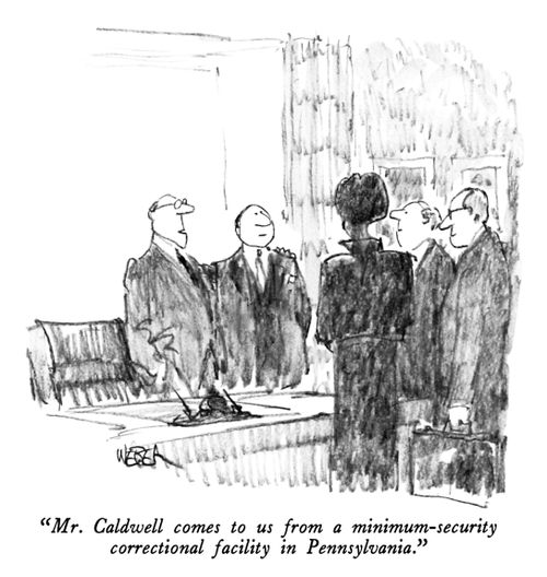 "Mr. Caldwell comes to us from a minimum-security correctional facility in Pennsylvania."