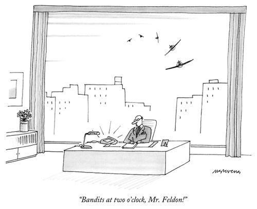 "Bandits at two o'clock, Mr. Feldon!"