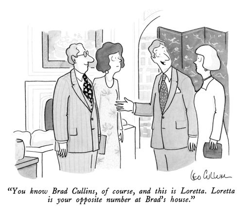 "You know Brad Cullins, of course, and this is Loretta. Loretta is your opposite member at Brad's house."