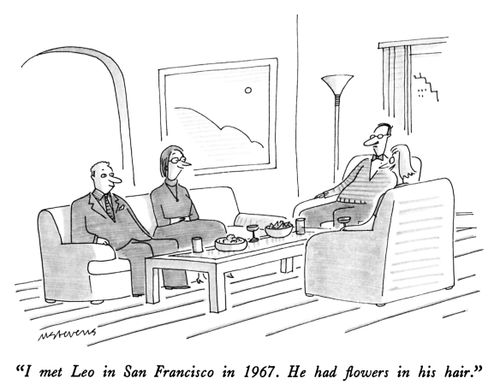 "I met Leo in San Francisco in 1967. He had flowers in his hair."