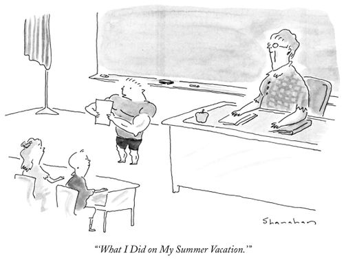 "What I Did on My Summer Vacation."