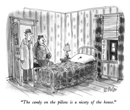 "The candy on the pillow is a nicety of the house."
