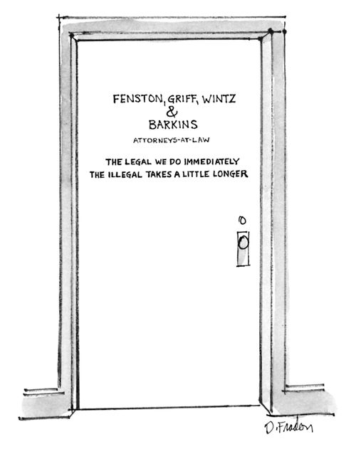Fenton, Griff, Wintz & Barkins - Attorneys-at-law: The Legal We Do Immediately, The Illegal Takes a Little Longer