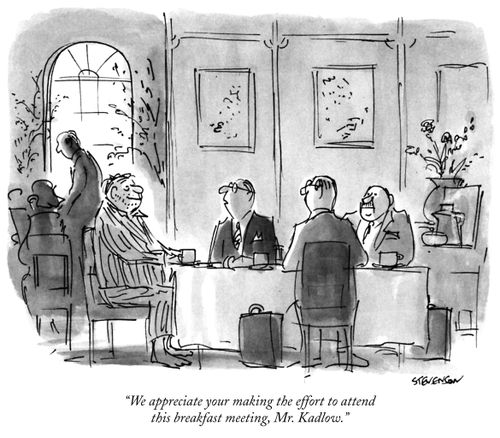 "We appreciate your making the effort to attend this breakfast meeting, Mr. Kadlow."