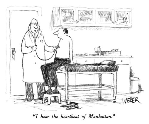 "I hear the heartbeat of Manhattan."