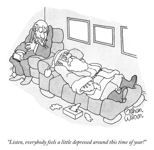 "Listen, everybody feels a little depressed around this time of year!"