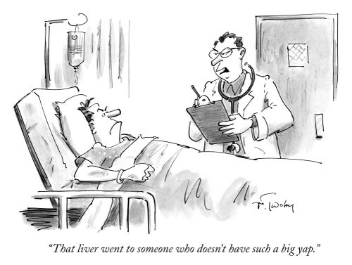 "That liver went to someone who doesn't have such a big yap."
