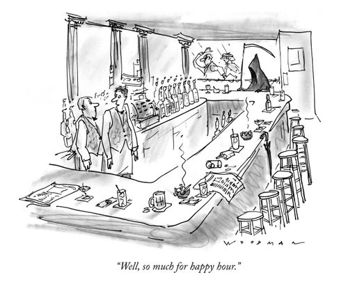 "Well, so much for happy hour."
