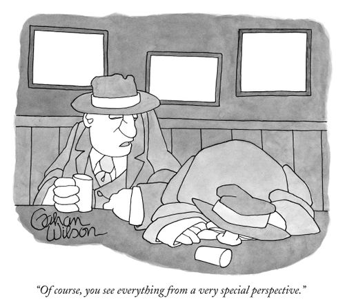 "Of course, you see everything from a very special perspective."