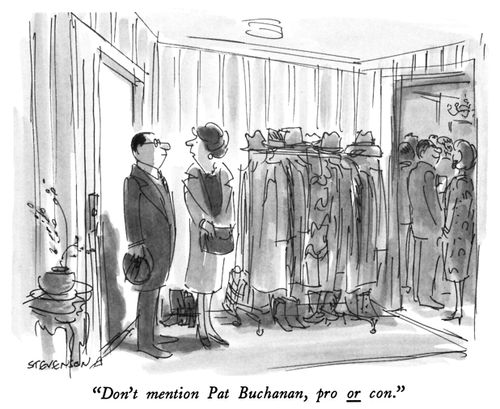 "Don't mention Pat Buchanan, pro or con."