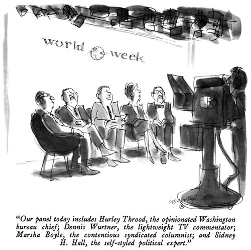 "Our panel today includes Hurley Throod, the opinionated Washington bureau chief; Dennis Wurtner, the lightweight TV commentator; Marsha Boyle, the contentious syndicated columnist; and Sydney H. Hall, the self-styled political expert."