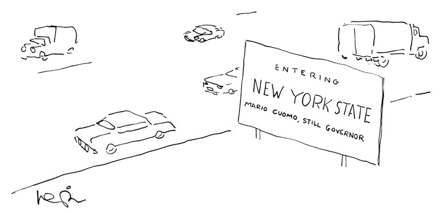 Sign beside a road saying "Entering New York State - Mario Cuomo, Still Governor".