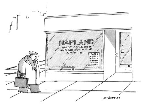 Man passes a storefront that reads "Napland - Tired? Come on in and lie down for awhile!"