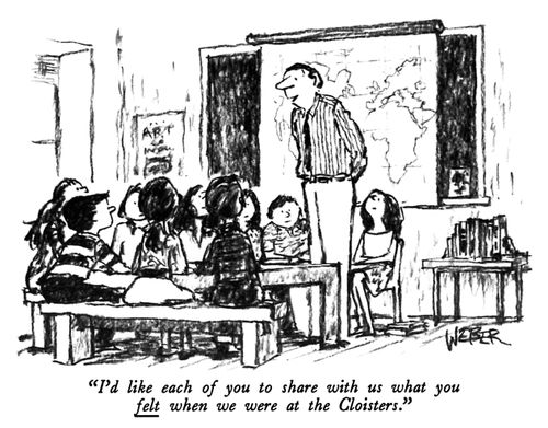 "I'd like each of you to share with us what you FELT when we were at the Cloisters."