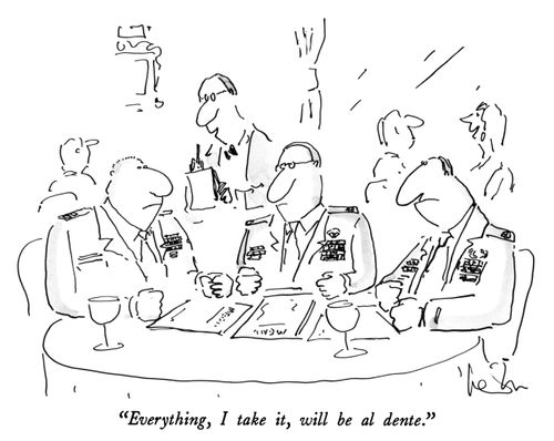 "Everything, I take it, will be al dente."