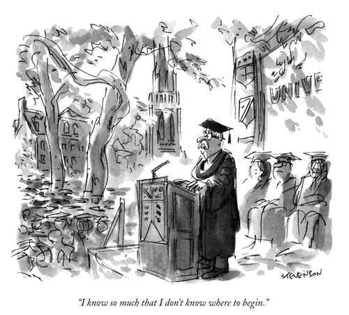 "I know so much that I don't know where to begin."