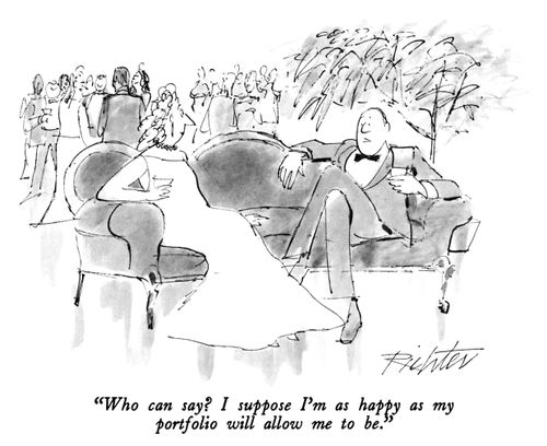"I suppose I'm as happy as my portfolio will allow me to be."