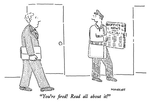 "You're fired!  Read all about it!"