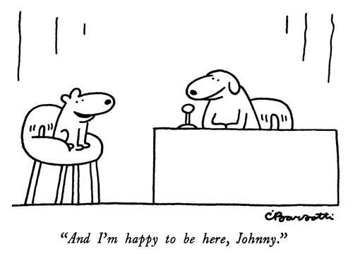"And I'm happy to be here, Johnny."