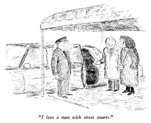 "I love a man with street smarts."