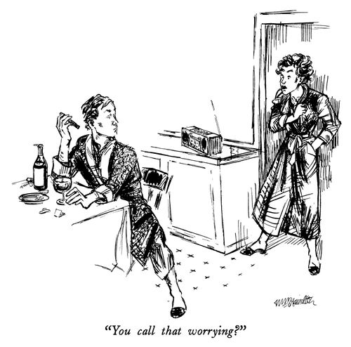 "You call that worrying?"